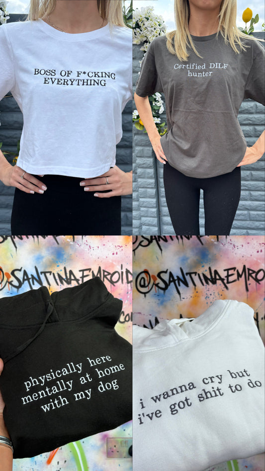 YOUR OWN SLOGAN / TEXT tshirt sweater or hoodie