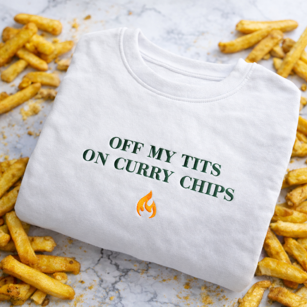 Off my tits on curry chips š embroidered sweatshirt / hoodie