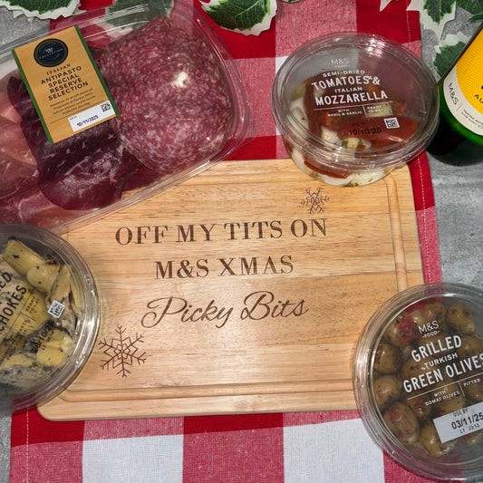 NEW XMAS Off my tits on M&S XMAS picky bits engraved chopping / cheese board. Viral slogan