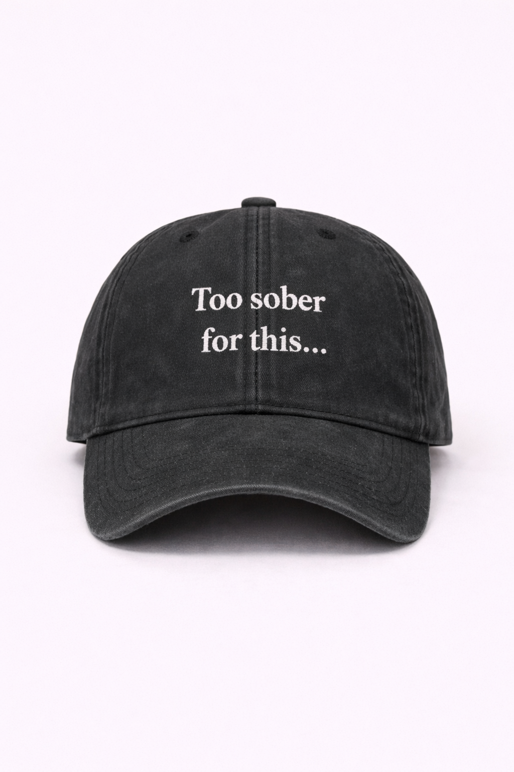 Too sober for this cap