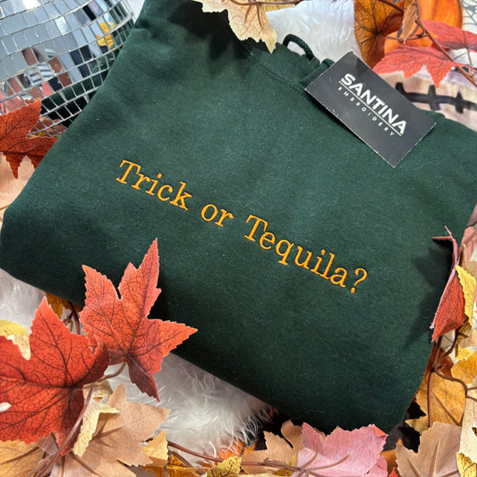 Trick or tequila fun embroidered tee shirt, sweater or hoodie
