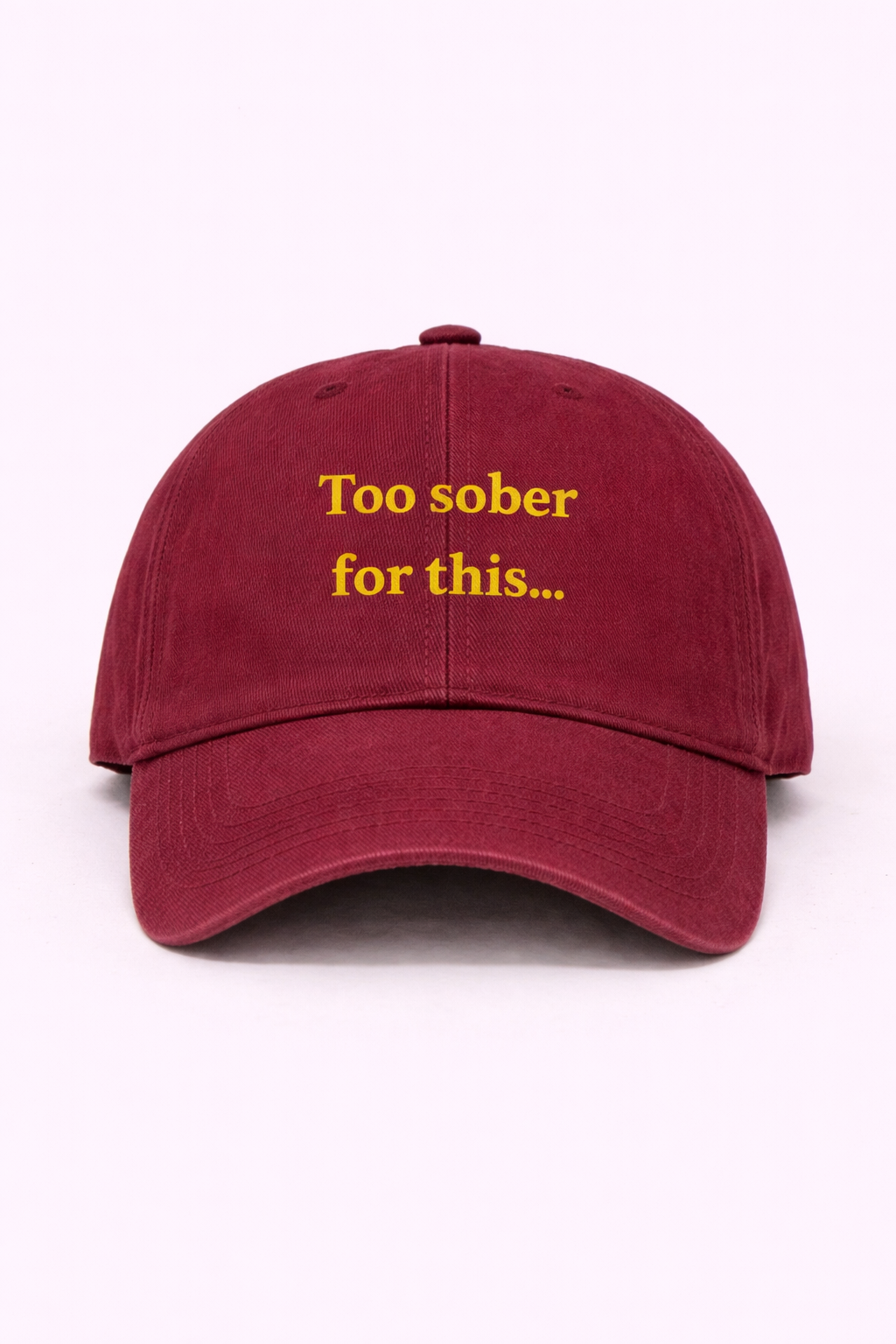 Too sober for this cap