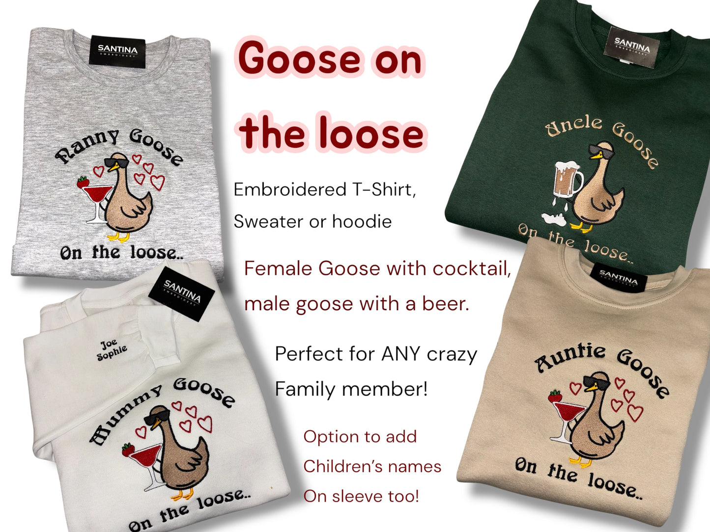 Crazy goose on the loose, aunt uncle dad mum ect personalised tshirt sweatshirt or hoodie