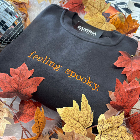 Feeling spooky 👻 embroidered minimalist tee sweatshirt or hoodie