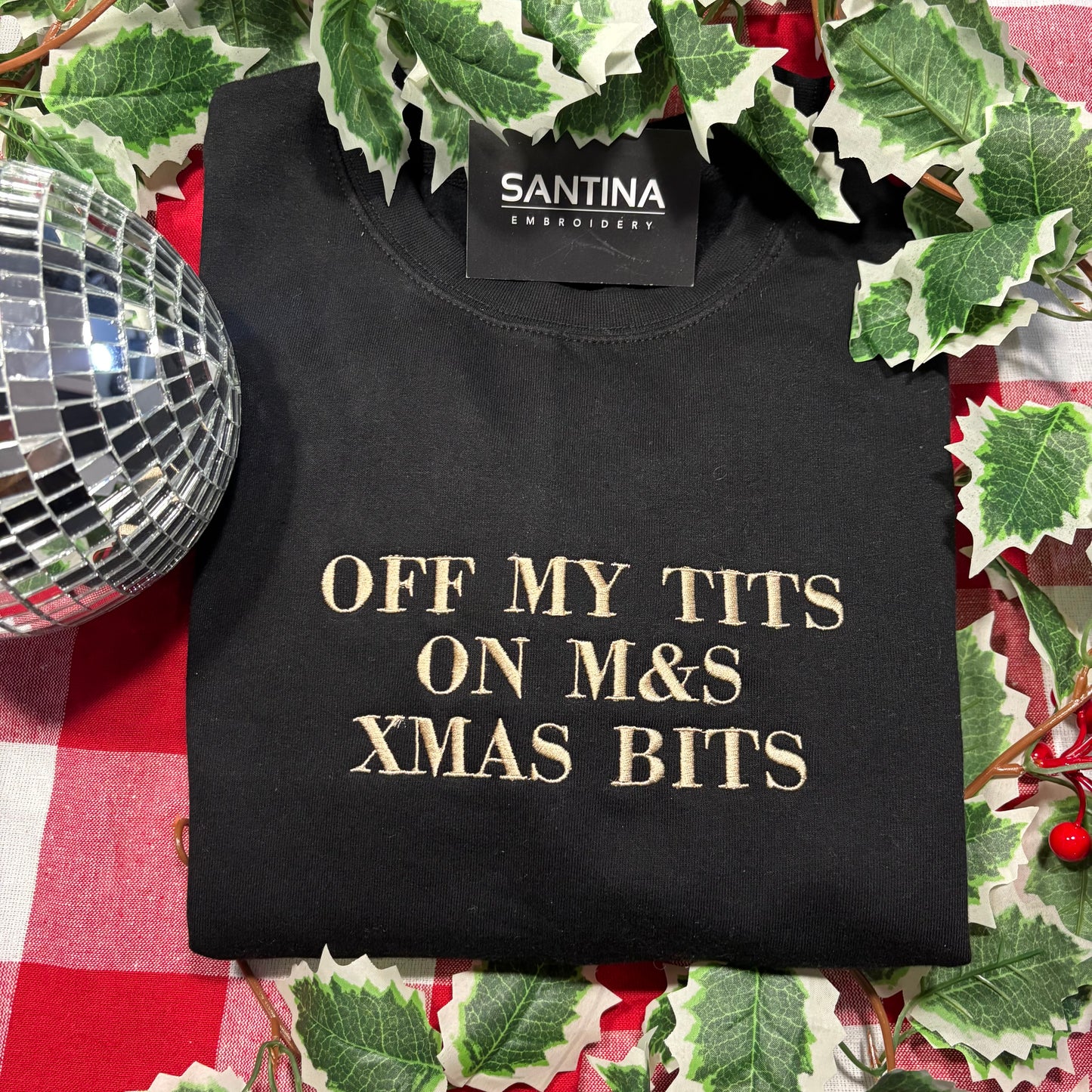 Off my tits on M&S XMAS bits, fun embroidered Christmas sweatshirt
