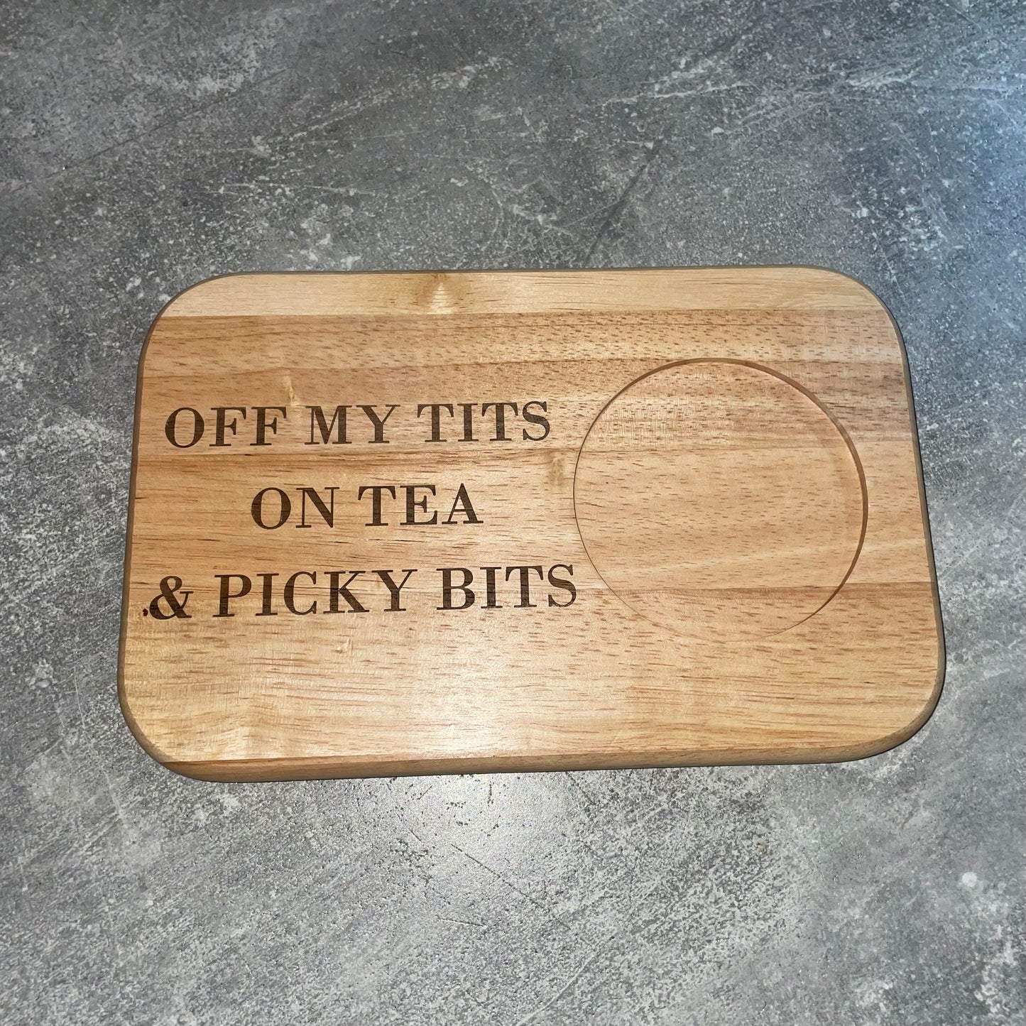 Off my tits on tea & picky bits wooden serving board ☕️