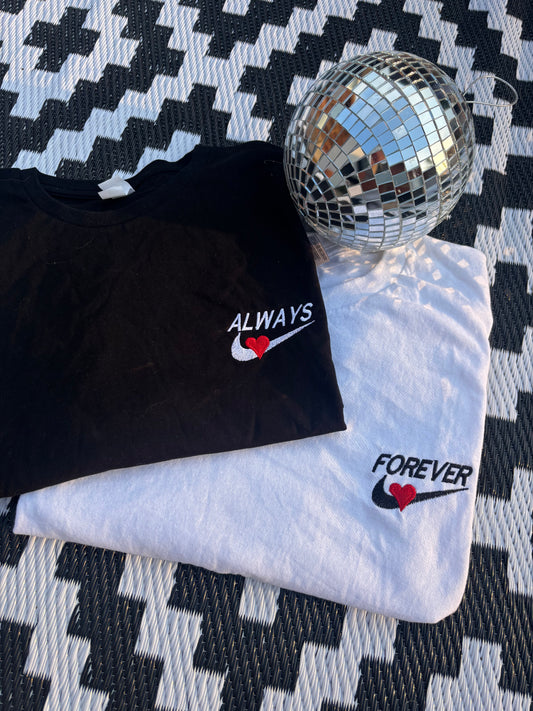Forever / always tshirt for couples or besties