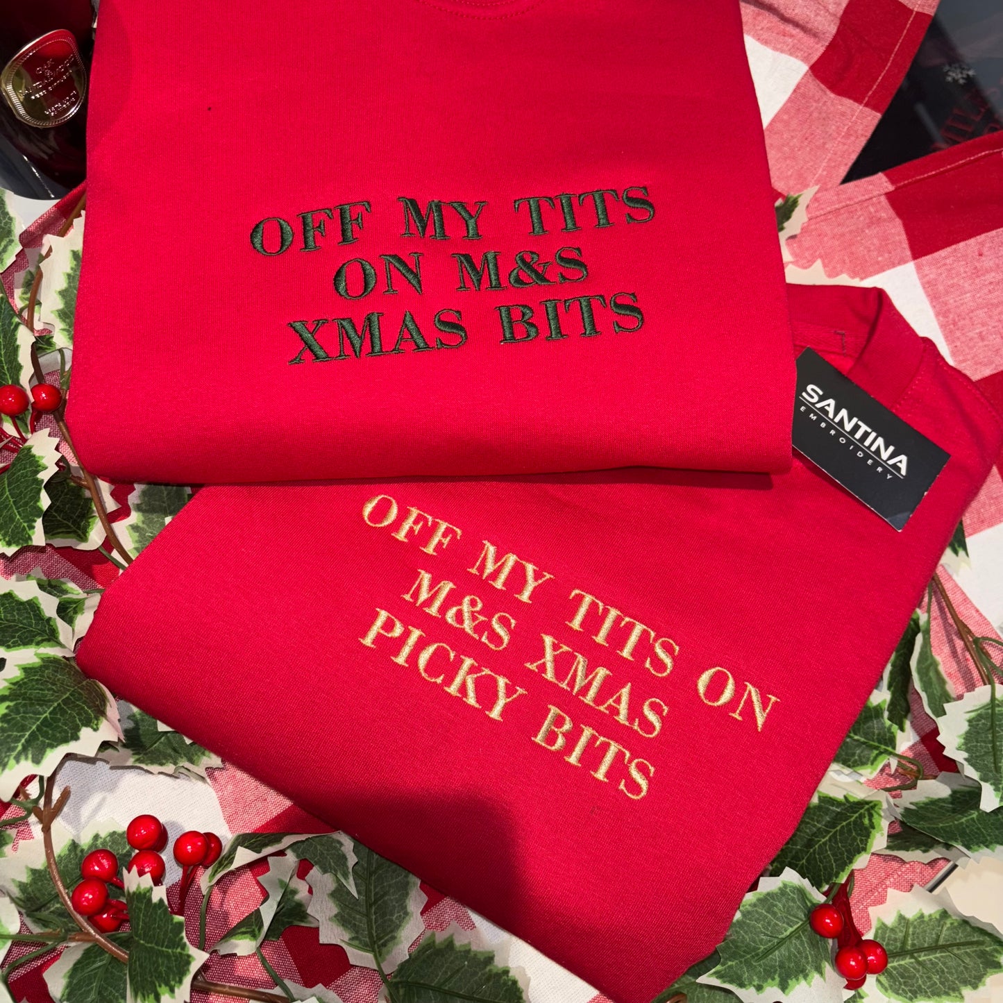 Off my tits on M&S XMAS PICKY bits, fun embroidered Christmas sweatshirt