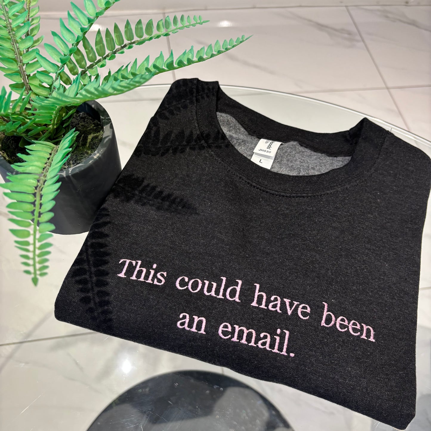 This could have been an email tee / sweater / hoodie