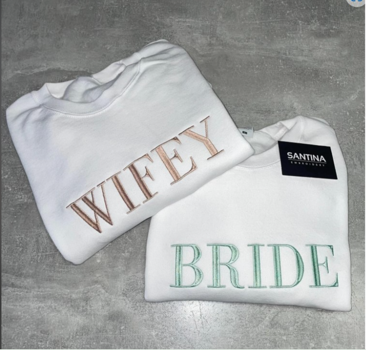 Custom Embroidered Bride and Wifey Sweatshirt Jumper Santina Embroidery
