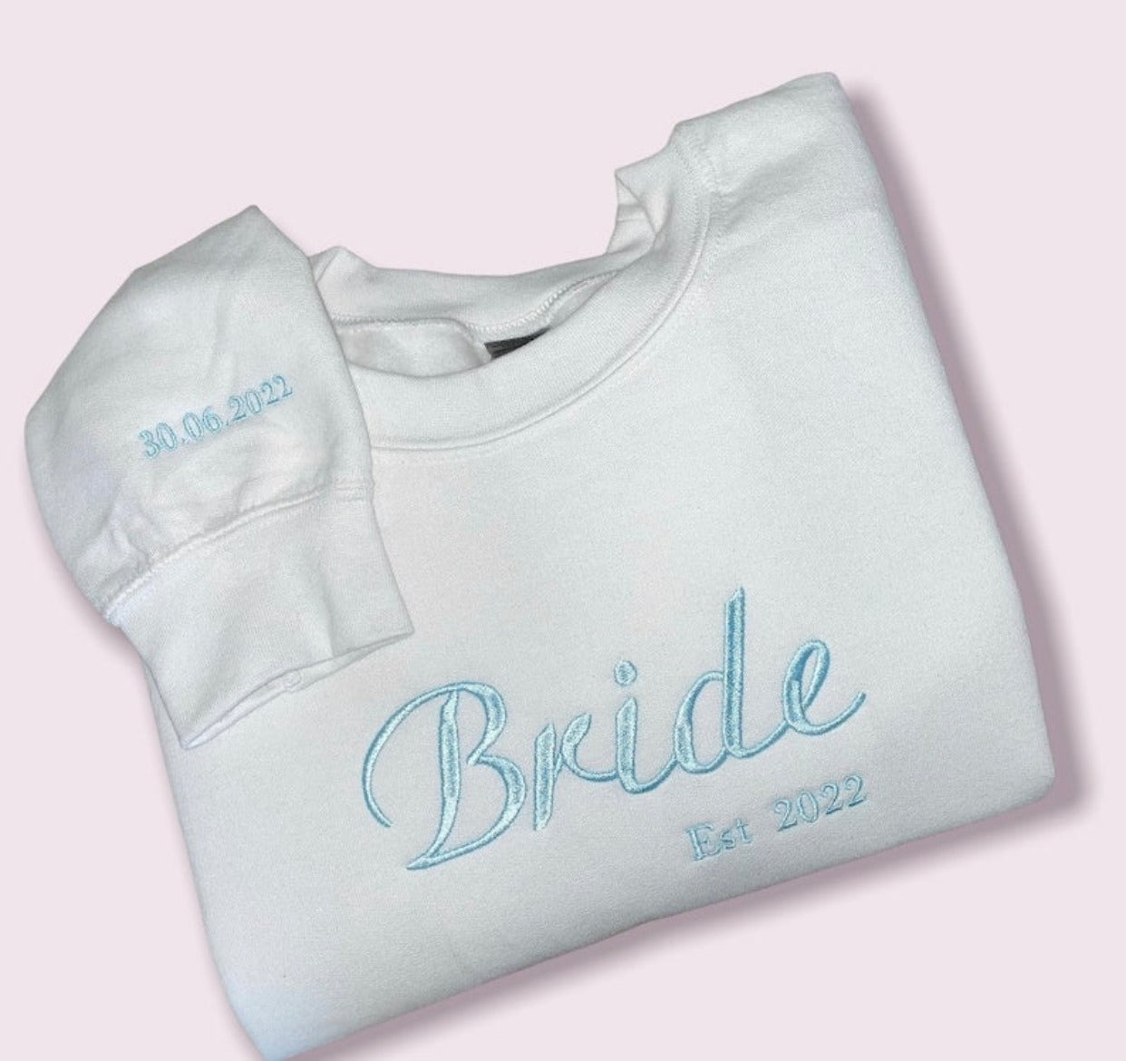 Personalised Embroidered Bride and Wifey Sweatshirt Jumper Hoodie