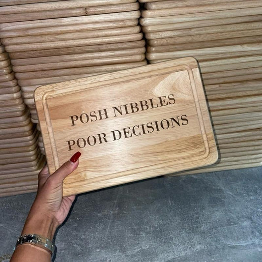 posh nibbles, poor decisions, funny engraved chopping / cheeseboard